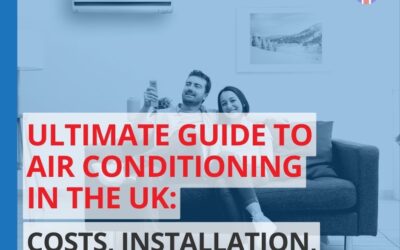 Ultimate Guide to Air Conditioning in the UK: Costs, Installation, and Benefits