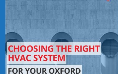 Choosing the Right HVAC System for Your Oxford Business